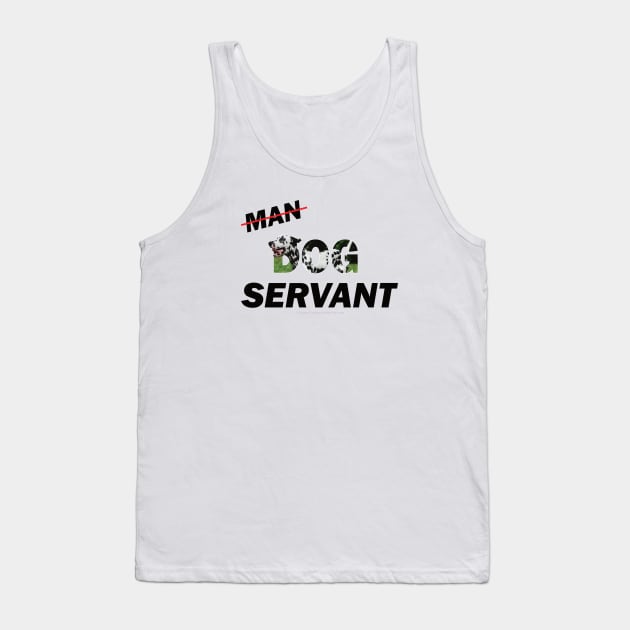 Man Dog Servant - Dalmatian oil painting word art Tank Top by DawnDesignsWordArt